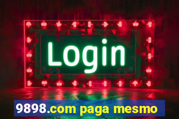 9898.com paga mesmo